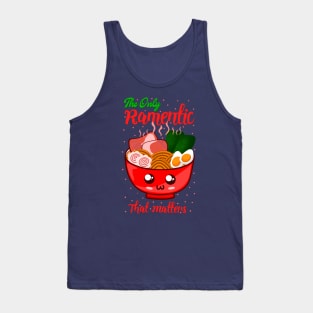 The Only Ramentic That Matters Funny Ramen Noodles Pun Tank Top